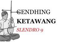 Notasi Gendhing Ketawang Slendro 9