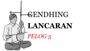 Notasi Gendhing Lancaran Pelog 5