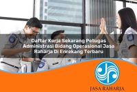 daftar kerja sekarang petugas administrasi bidang operasional jasa raharja di enrekang terbaru 1753421021
