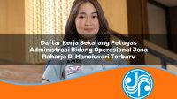 daftar kerja sekarang petugas administrasi bidang operasional jasa raharja di manokwari terbaru 1753374581