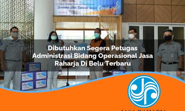 dibutuhkan segera petugas administrasi bidang operasional jasa raharja di belu terbaru 1753350952