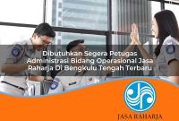 dibutuhkan segera petugas administrasi bidang operasional jasa raharja di bengkulu tengah terbaru 1753405663