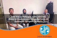 info kerja petugas administrasi bidang operasional jasa raharja di sulawesi tengah terbaru 1753341955