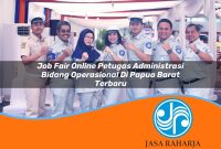 job-fair-online-petugas-administrasi-bidang-operasional-di-papua-barat-terbaru-1753324612.jpg job fair online petugas administrasi bidang operasional di papua barat terbaru 1753324612