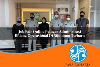 job fair online petugas administrasi bidang operasional di sijunjung terbaru 1753334352