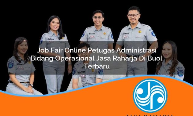 job fair online petugas administrasi bidang operasional jasa raharja di buol terbaru 1753397480