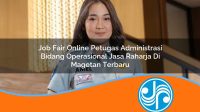 job fair online petugas administrasi bidang operasional jasa raharja di magetan terbaru 1753408246