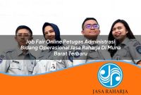 job-fair-online-petugas-administrasi-bidang-operasional-jasa-raharja-di-muna-barat-terbaru-1753410516.jpg job fair online petugas administrasi bidang operasional jasa raharja di muna barat terbaru 1753410516