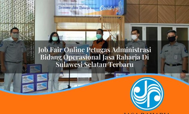 job fair online petugas administrasi bidang operasional jasa raharja di sulawesi selatan terbaru 1753342853