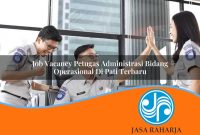job vacancy petugas administrasi bidang operasional di pati terbaru 1753331799