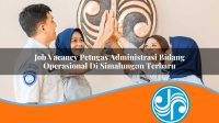 job vacancy petugas administrasi bidang operasional di simalungun terbaru 1753337253