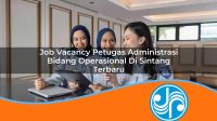job vacancy petugas administrasi bidang operasional di sintang terbaru 1753325732