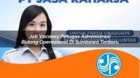 job vacancy petugas administrasi bidang operasional di sumbawa terbaru 1753329141