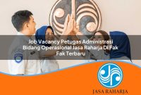job vacancy petugas administrasi bidang operasional jasa raharja di fak fak terbaru 1753405902