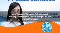 job vacancy petugas administrasi bidang operasional jasa raharja di kota jambi terbaru 1753406322