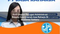 karir impian petugas administrasi bidang operasional jasa raharja di boalemo terbaru 1753366718
