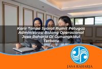 karir tanpa syarat rumit petugas administrasi bidang operasional jasa raharja di gunungkidul terbaru 1753400323