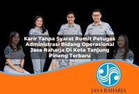 karir tanpa syarat rumit petugas administrasi bidang operasional jasa raharja di kota tanjung pinang terbaru 1753403259