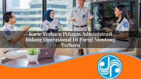 karir terbaru petugas administrasi bidang operasional di parigi moutong terbaru 1753329536