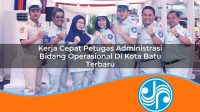 kerja cepat petugas administrasi bidang operasional di kota batu terbaru 1753333883