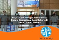 kerja cepat petugas administrasi bidang operasional jasa raharja di jawa tengah terbaru 1753343846