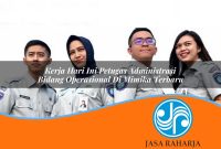 kerja hari ini petugas administrasi bidang operasional di mimika terbaru 1753336149