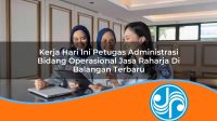 kerja hari ini petugas administrasi bidang operasional jasa raharja di balangan terbaru 1753402693