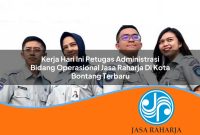 kerja hari ini petugas administrasi bidang operasional jasa raharja di kota bontang terbaru 1753361768