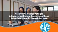 kesempatan kerja petugas administrasi bidang operasional jasa raharja di mamuju tengah terbaru 1753399306