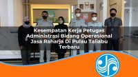 kesempatan kerja petugas administrasi bidang operasional jasa raharja di pulau taliabu terbaru 1753381595