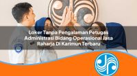 loker tanpa pengalaman petugas administrasi bidang operasional jasa raharja di karimun terbaru 1753351135