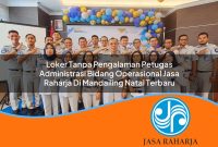 loker tanpa pengalaman petugas administrasi bidang operasional jasa raharja di mandailing natal terbaru 1753405023