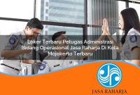 loker terbaru petugas administrasi bidang operasional jasa raharja di kota mojokerto terbaru 1753405390