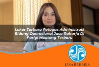 loker terbaru petugas administrasi bidang operasional jasa raharja di parigi moutong terbaru 1753341101