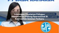 lowongan freelance petugas administrasi bidang operasional di kalimantan selatan terbaru 1753324127