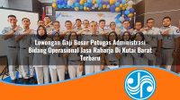 lowongan gaji besar petugas administrasi bidang operasional jasa raharja di kutai barat terbaru 1753410947