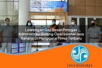 lowongan-gaji-besar-petugas-administrasi-bidang-operasional-jasa-raharja-di-manggarai-timur-terbaru-1753402539.jpg lowongan gaji besar petugas administrasi bidang operasional jasa raharja di manggarai timur terbaru 1753402539