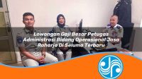 lowongan gaji besar petugas administrasi bidang operasional jasa raharja di seluma terbaru 1753405275