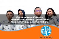 peluang kerja petugas administrasi bidang operasional jasa raharja di badung terbaru 1753371896