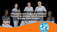 peluang kerja petugas administrasi bidang operasional jasa raharja di kayong utara terbaru 1753416839