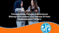 peluang kerja petugas administrasi bidang operasional jasa raharja di kota lhokseumawe terbaru 1753359301