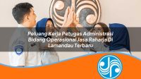 peluang kerja petugas administrasi bidang operasional jasa raharja di lamandau terbaru 1753353247