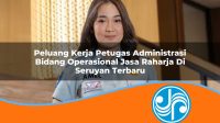 peluang kerja petugas administrasi bidang operasional jasa raharja di seruyan terbaru 1753420125
