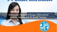 rekrutmen terbaru petugas administrasi bidang operasional di gresik terbaru 1753335182