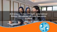 rekrutmen terbaru petugas administrasi bidang operasional di musi banyuasin terbaru 1753330940
