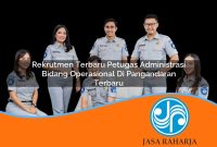 rekrutmen terbaru petugas administrasi bidang operasional di pangandaran terbaru 1753326544