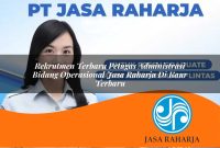 rekrutmen terbaru petugas administrasi bidang operasional jasa raharja di kaur terbaru 1753372106