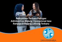 rekrutmen terbaru petugas administrasi bidang operasional jasa raharja di rejang lebong terbaru 1753362789