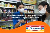 daftar kerja sekarang loker kasir career indomaret di ngawi tahun 2026 1762969609