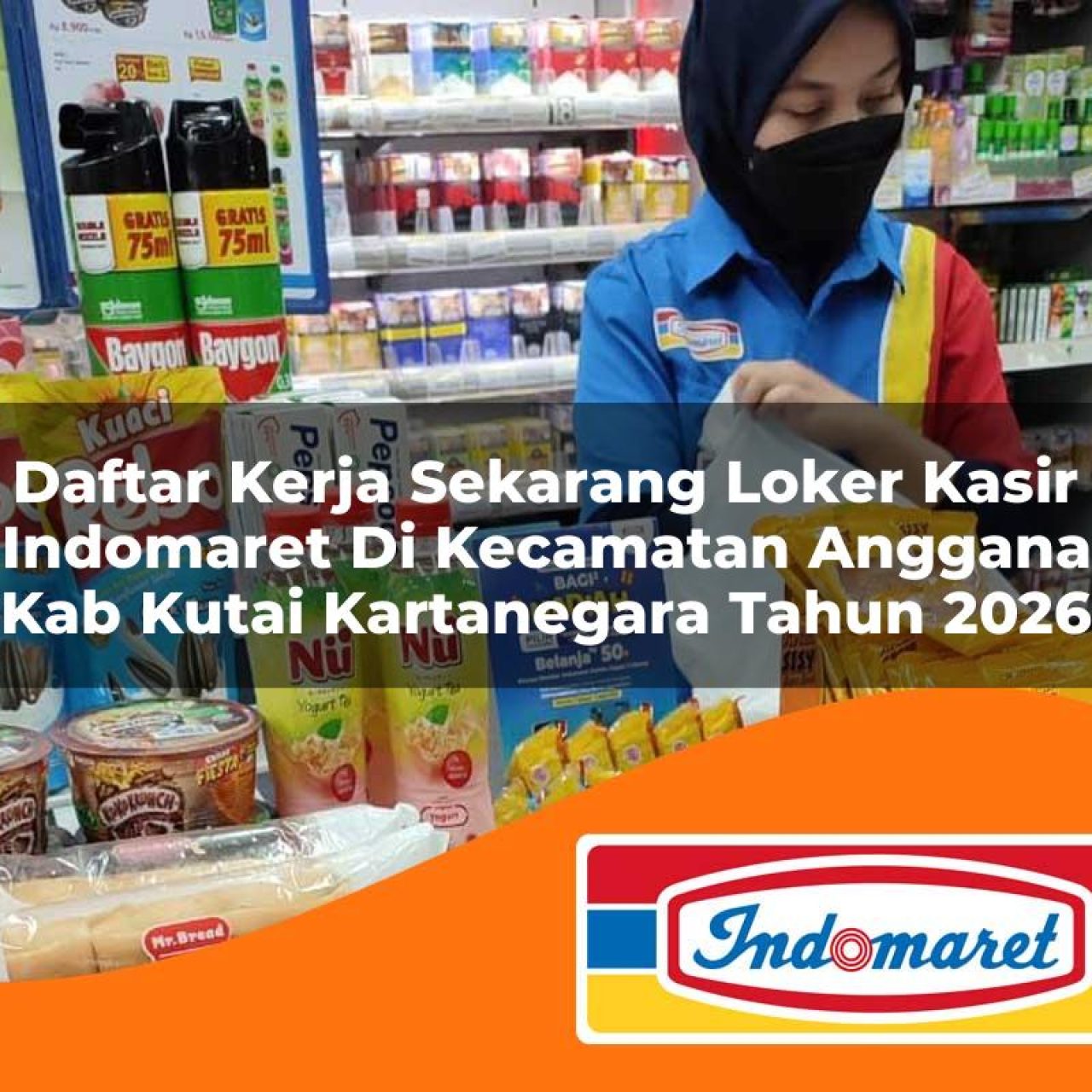 daftar kerja sekarang loker kasir indomaret di kecamatan anggana kab kutai kartanegara tahun 2026 1763288012